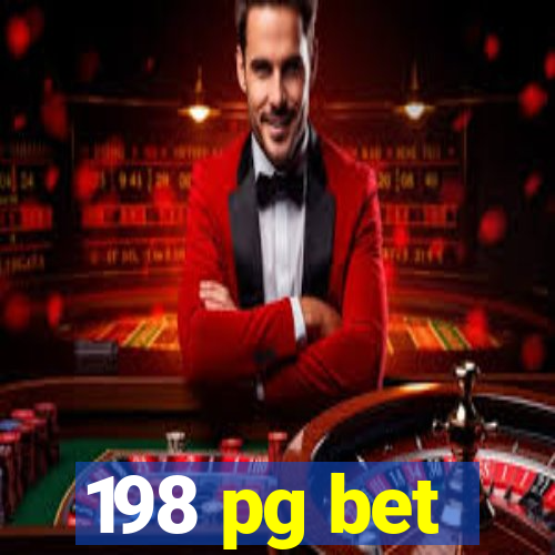 198 pg bet